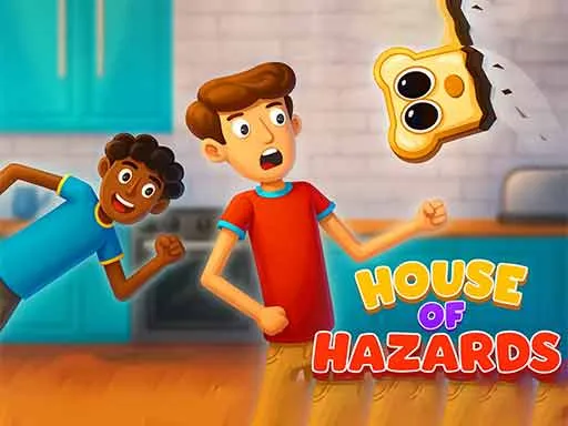 House of Hazards